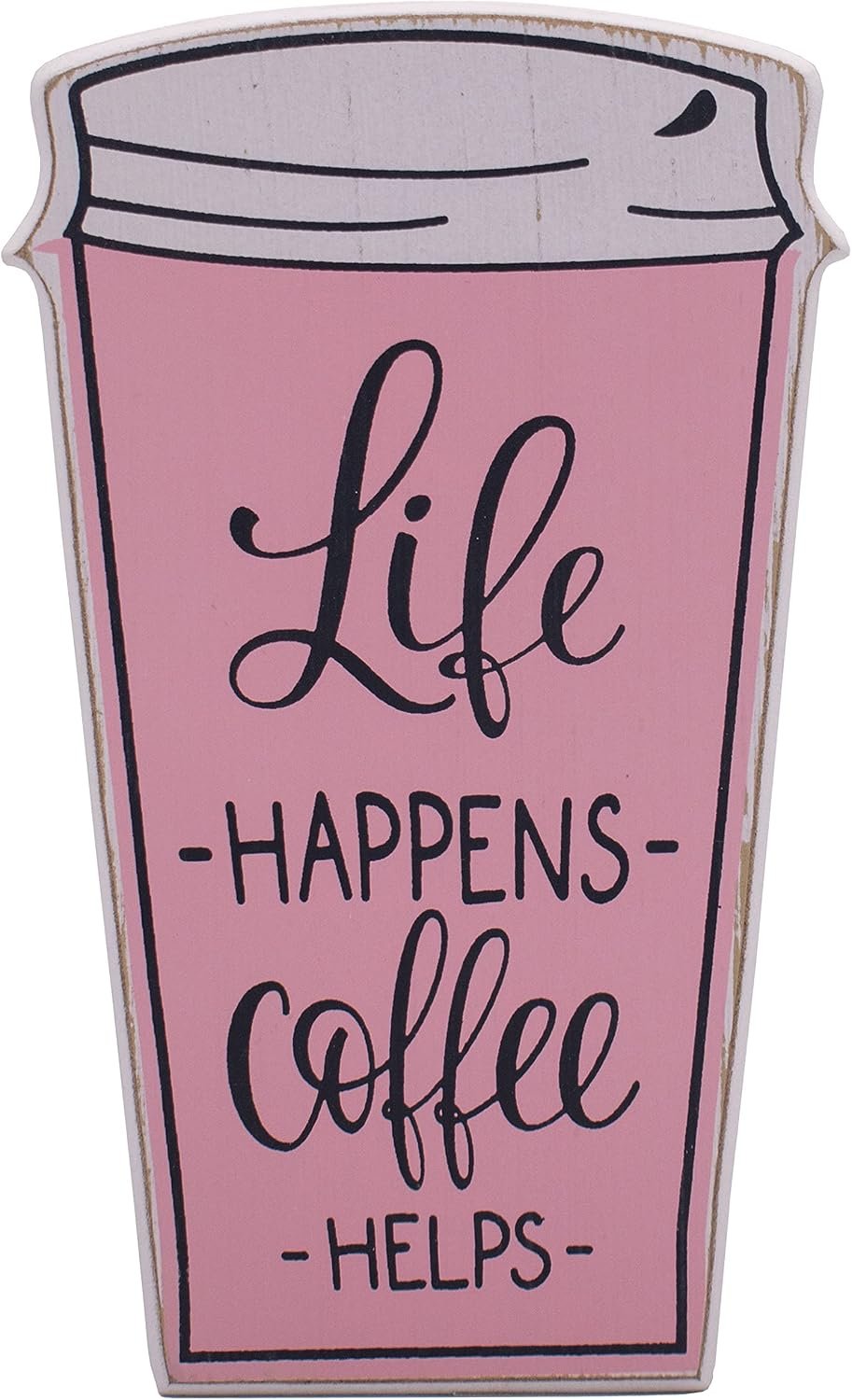 Life Happens Coffee Helps Rustic Wooden Tabletop Sign, 5x8 Inch